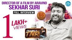 Director Sekhar Suri Exclusive Interview Frankly With TNR 66 Talking Movies With iDream 410