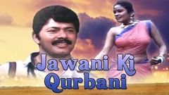 Jawani Ki Qurbani Hindi Full Movie | Hindi Movies Online | Dubbed Hindi Movies HD