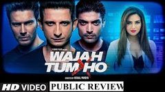 Wajah Tum Ho वजह तुम हो 2018 Bollywood Movie Full Public Review | Sana Khan, Sharman Joshi, Gurmeet