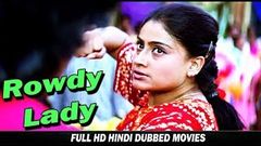 Rowdy Lady - Vijayashanti - Hindi Dubbed Movie - Full Action Movie