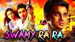 Swamy Ra Ra Hindi Dubbed Full Movie | Nikhil Siddharth Swathi Reddy Ravi Babu