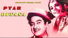 Pyar Diwana 1972 Full Movie | प्यार दिवाना | Kishore Kumar, Mumtaz