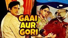 Gaai Aur Gori | गाय और गोरी | Full Hindi Movie | Shatrughan Sinha, Jaya Bhaduri | HD