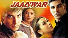 Jaanwar Hindi Full Movie English Subtitles Akshay Kumar Karisma Kapoor Shilpa Shetty HD Movie