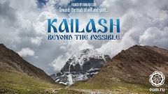 Kailash  Beyond the Possible