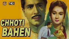 छोटी बहेन - Chhoti Bahen - B&W Hit Movie - Nanda, Balraj Sahani, Rehman