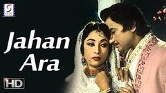 Jahan Ara 1964 | Hindi Historical Romantic Movie | Mala Sinha, Bharat Bhushan | Full Vintage Movie