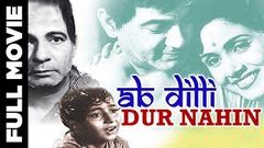 Ab Dilli Dur Nahin 1957 Full Movie | अब दिल्ली दूर नहीं | Master Romi, Sulochana Latkar