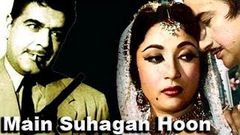 Main Suhagan Hoon 1964 Superhit Classic Movie | मैं सुहागन हूँ | Ajit, Mala Sinha