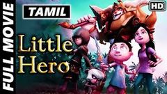 Little Hero Full Tamil Movie | Hollywood Animated Movie Dubbed In Tamil | 2019 Tamil Latest Movies