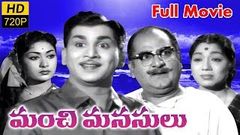 Manchi Manasulu Telugu Full Length Movie | Akkineni Nageshwara Rao, Savitri, Showkar Janaki