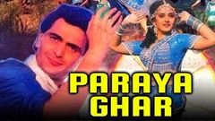 Paraya Ghar 1989 Full Hindi Movie | Rishi Kapoor, Jaya Prada, Madhavi, Aruna Irani, Kader Khan