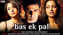 Bas Ek Pal | Hindi Movie | Hindi Film | Sanjay Suri, Urmila, Jimmy & Juhi Chawla