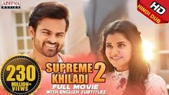 Supreme Khiladi - 2 2018 New Released Full Hindi Dubbed Movie Sai Dharam Tej Anupama