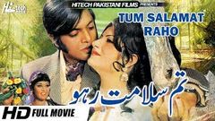 TUM SALAMAT RAHO Full Film - Waheed Murad, Mohd  Ali, Asiya & Mumtaz - Hi - Tech Pakistani Films