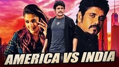 America Vs India Hindi Dubbed Full Movie | Nagarjuna, Nayantara, Meera Chopra