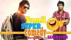 Santhanam Comedy | Tamil Funny Scenes | Tamil Movie Funny Scenes | Tamil New Movie Comedy