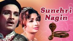 Sunehri Nagin 1963 Full Movie I Mahipal Helen Sulochana