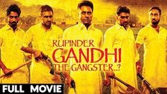 Gandhi The Gangster ● Full Punjabi Movie ● New Punjabi Movies 2016 ● Popular Punjabi Films 2016